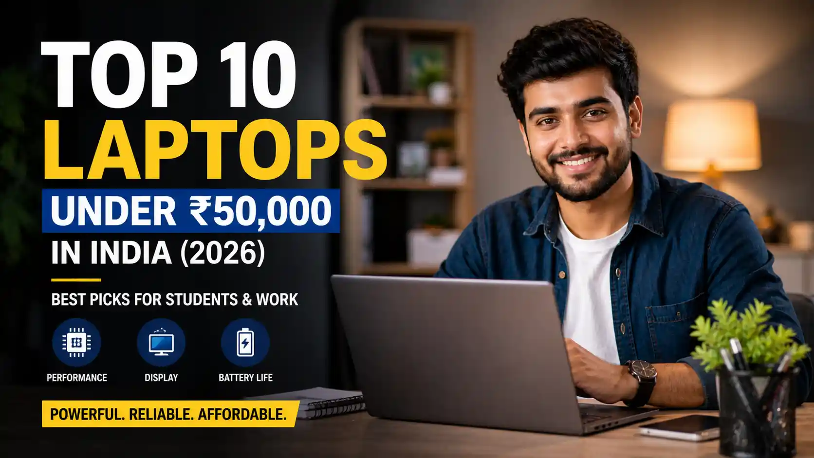 Top 10 Laptops Under ₹50,000 in India (2026) – Best Picks for Students & Work